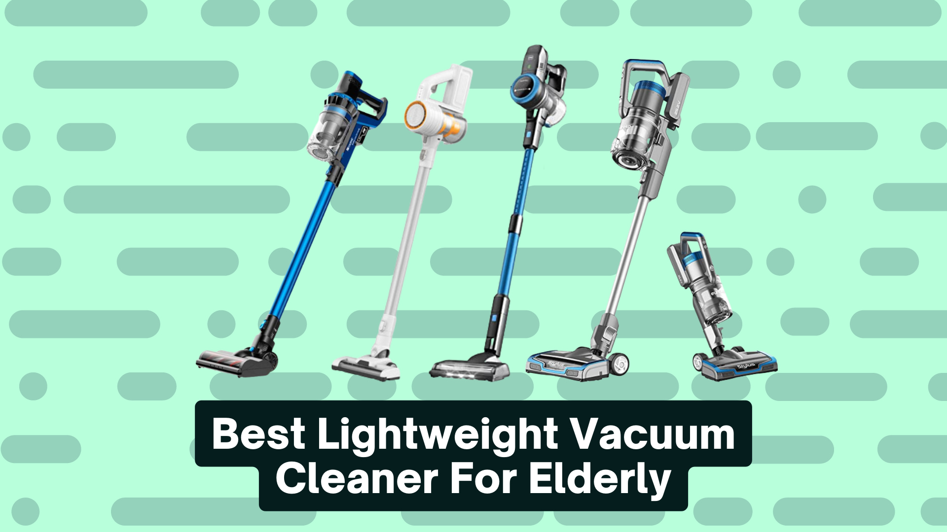 best lightweight vacuum cleaner for elderly